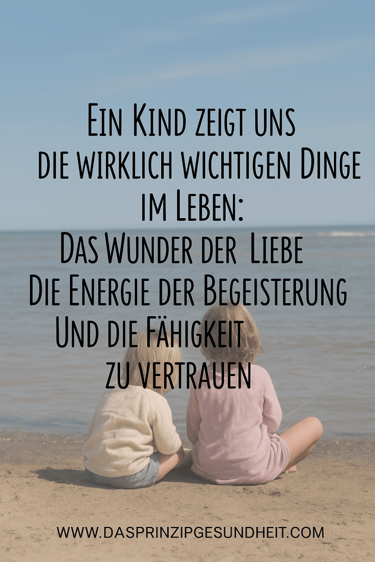 Was KINDER uns zeigen… und warum es so WICHTIG ist. – DAS PRINZIP ...